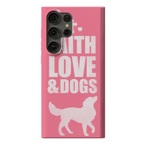 Faith Love & Dogs Phone Case